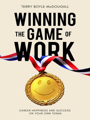 cover image of Winning the Game of Work